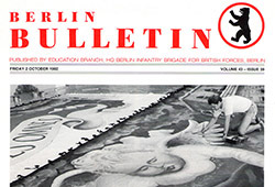 I made it to the front page of the 'Berlin Bulletin', a weekly magazine for British Forces in Berlin.